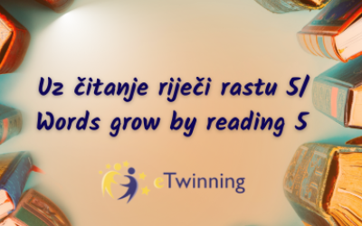 Ponovno provodimo eTwinning projekt „Uz čitanje riječi rastu 5“